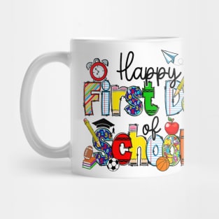 Happy First Day Of School Teachers Students Back To School Mug